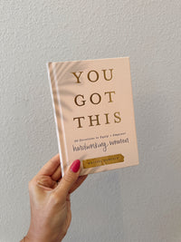 You Got This: 90 Devotions to Empower Hardworking Women